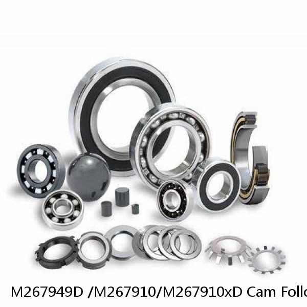 M267949D /M267910/M267910xD Cam Follower And Track Roller