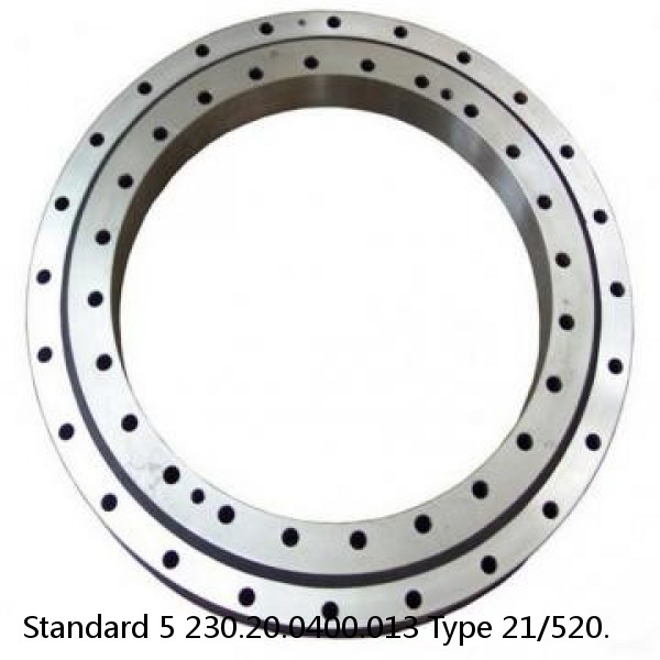 230.20.0400.013 Type 21/520. Standard 5 Slewing Ring Bearings