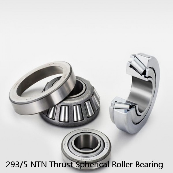 293/5 NTN Thrust Spherical Roller Bearing