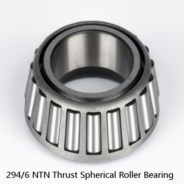 294/6 NTN Thrust Spherical Roller Bearing